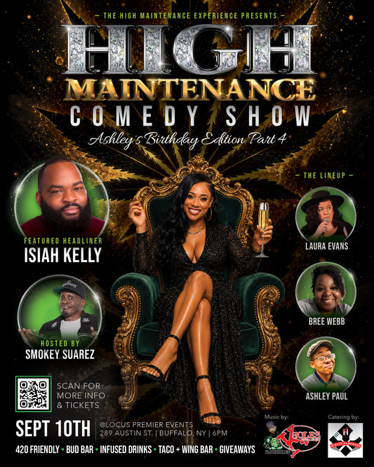 High Maintenance Comedy Show Pt.4